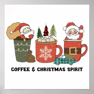Coffee And Christmas Spirit Poster
