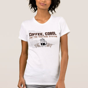 Coffee and Cobol.w T-Shirt