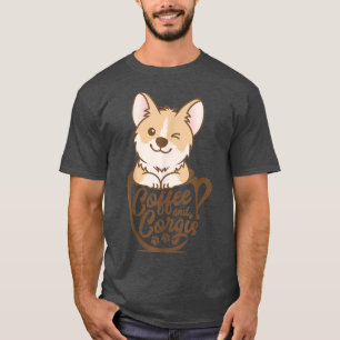 Coffee And Corgis, Dog Lover Gifts, Dog And Coffee T-Shirt