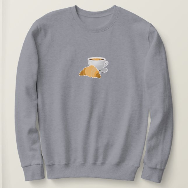 Coffee and Croissant Sweatshirt (Design Front)