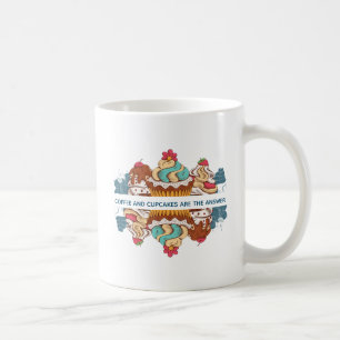 Coffee and Cupcakes are the Answer Funny Saying Coffee Mug