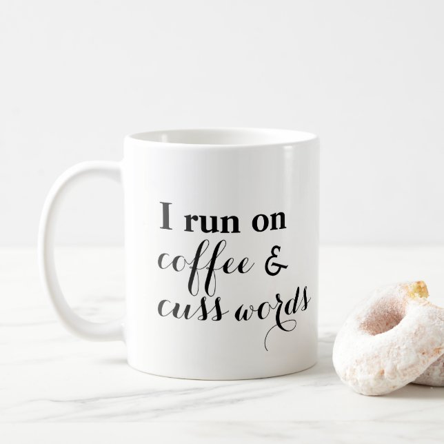Coffee and Cuss Words Coffee Mug (With Donut)