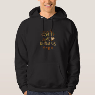 Coffee and dalmatian dog dog owner saying hoodie