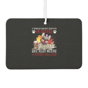 Coffee And Dog Coffee And French Bulldog Gifts Car Air Freshener