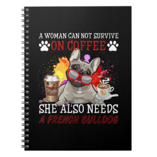 Coffee And Dog Coffee And French Bulldog Gifts Notebook