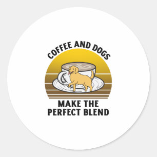 Coffee and dogs make the perfect blend classic round sticker
