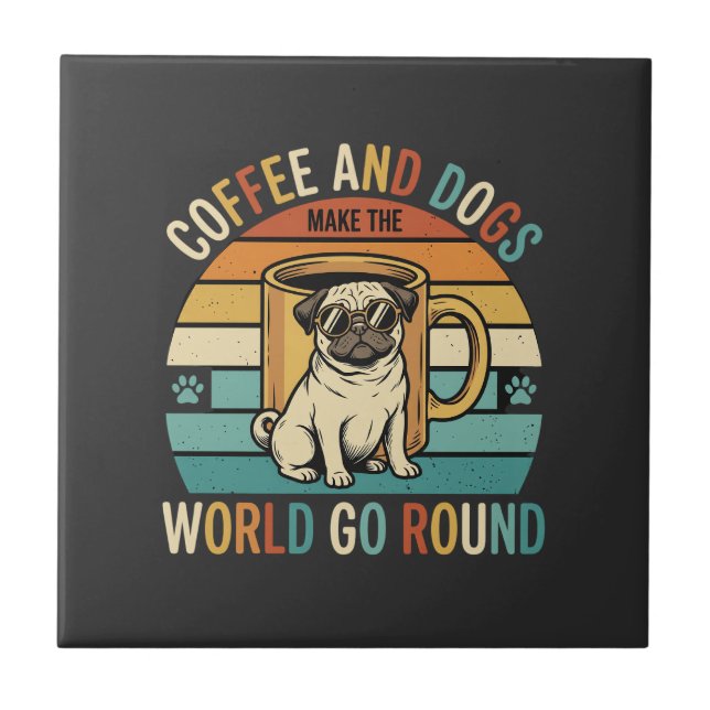 Coffee and Dogs Retro Pug Lover Ceramic Tile (Front)