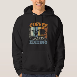 Coffee and editing - photography camera pictures c hoodie