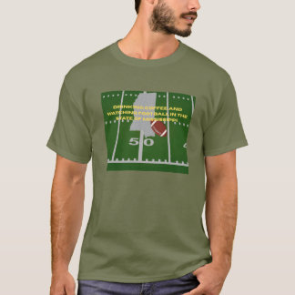 Coffee and Football in Mississippi T-shirt