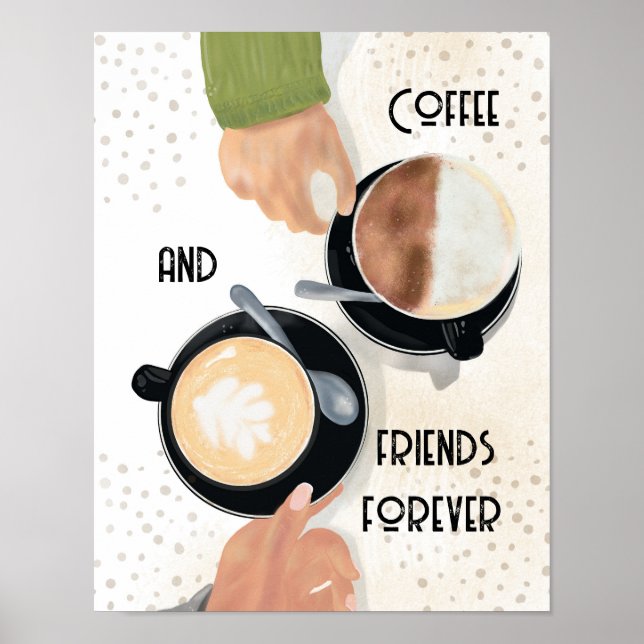 Coffee and Friends Forever Postcard    Poster (Front)
