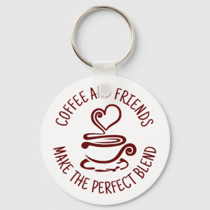 Coffee and Friends, Make the Perfect Blend Key Ring