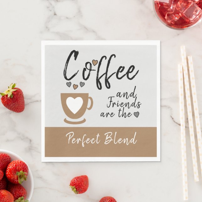 Coffee and friends perfect blend brown  napkin (Insitu)