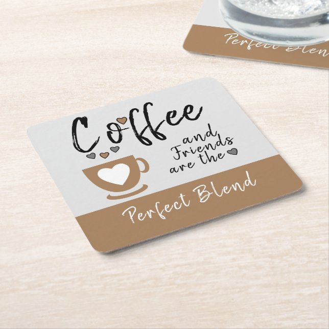 Coffee and friends perfect blend brown square paper coaster (Angled)