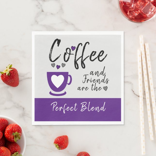 Coffee and friends perfect blend purple napkin (Insitu)