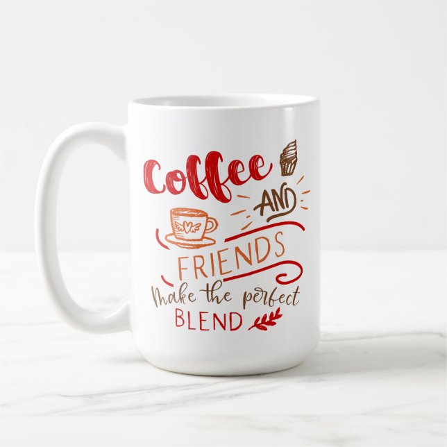 Coffee and Friends Perfect Blend Quote Mug (Left)