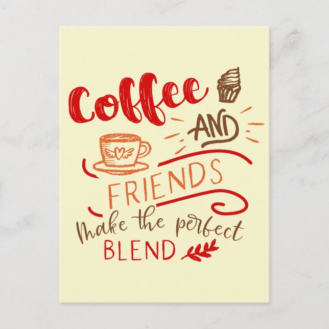 Coffee and Friends Perfect Blend Saying Typography Postcard (Front)