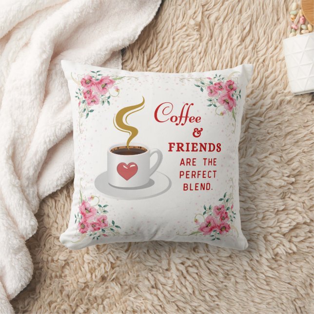 Coffee and Friends the Perfect Blend |  Cushion (Blanket)
