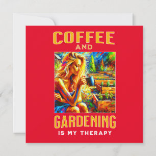 Coffee and Gardening is My Therapy Save The Date