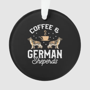 Coffee And German Shepherd Ornament