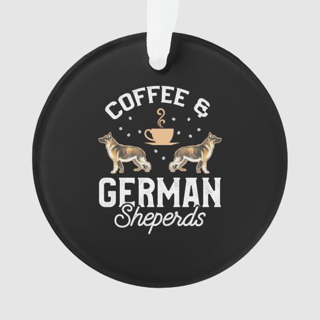Coffee And German Shepherd Ornament (Front)