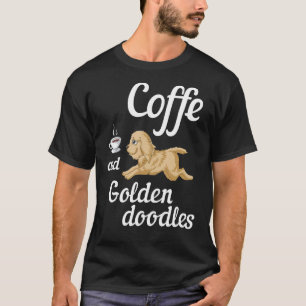 Coffee And Goldendoodles Dog Caffeine Lover Men &  T-Shirt