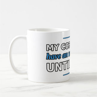 Coffee and I Have an Understanding Mug