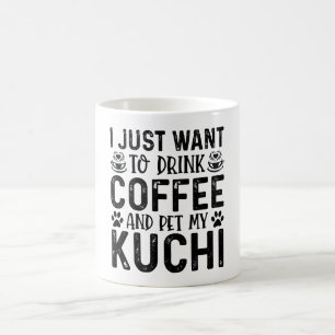 Coffee And Kuchi Funny Dog  Mug