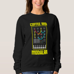 Coffee And Modular Life Wellenform Synth Nerd Synt Sweatshirt