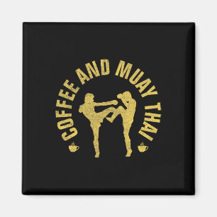 Coffee And Muay Thai Funny Mma Kickboxing Gift _1  Magnet