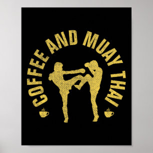 Coffee And Muay Thai Funny Mma Kickboxing Gift _1 Poster