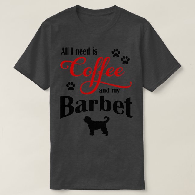 Coffee and my Barbet  T-Shirt (Design Front)
