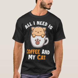 Coffee and my Cat Cat Daddy Cat Mum Cat Cat T-Shirt