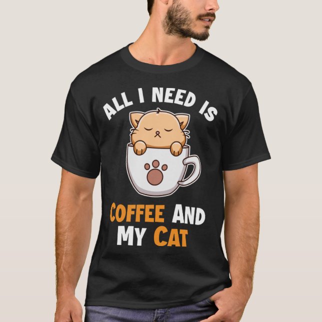 Coffee and my Cat Cat Daddy Cat Mum Cat   Cat T-Shirt (Front)