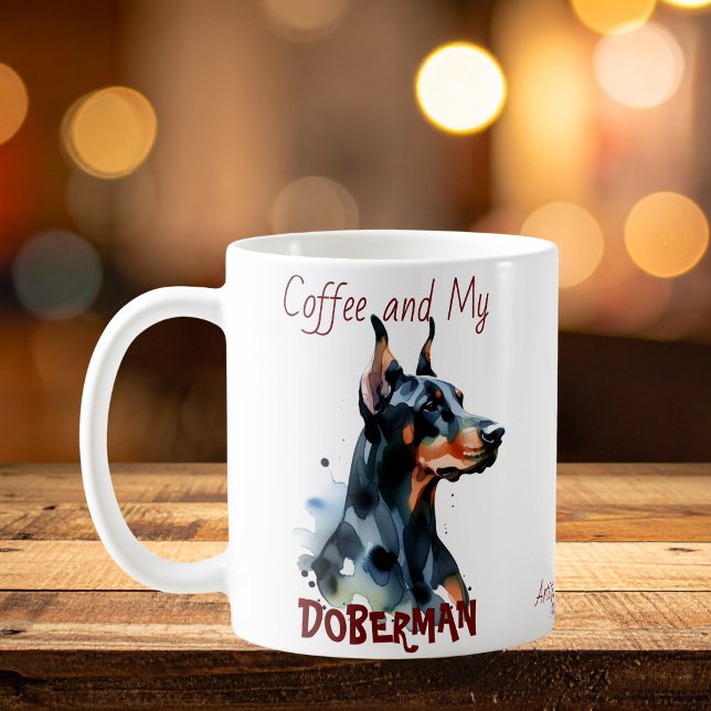 Coffee and My Doberman cute/Personalise Mug (Creator Uploaded)