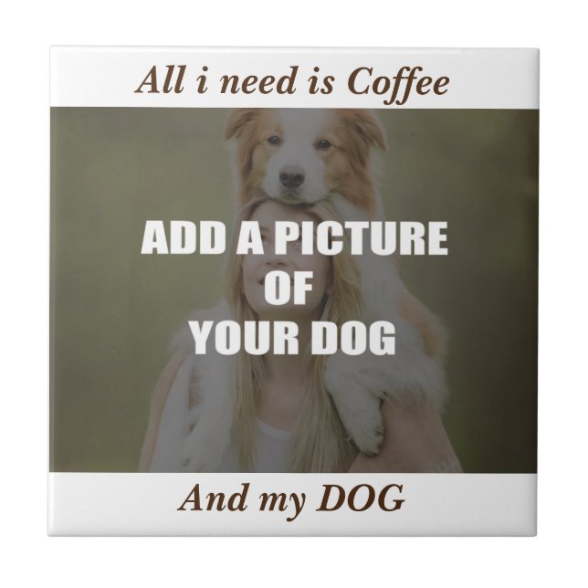 Coffee and my Dog Throw Pillow Ceramic Tile (Front)