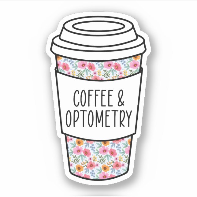 Coffee And Optometry, Optometrist Gift, Optometry (Front)