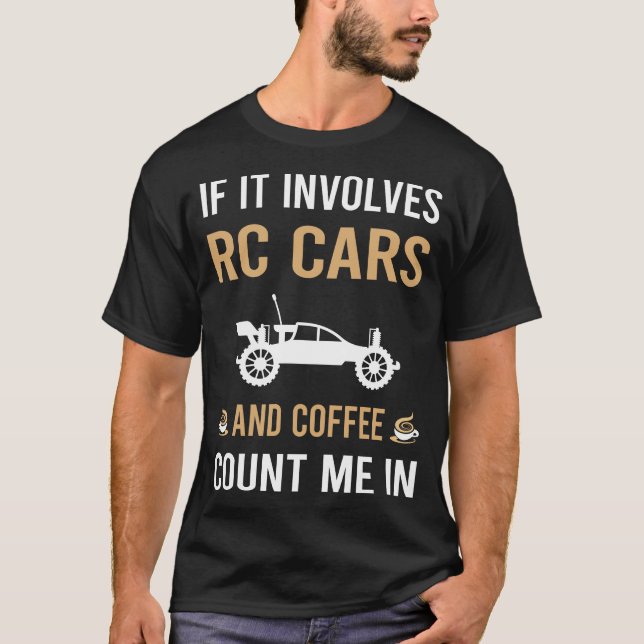 Coffee And RC Car Cars T-Shirt (Front)