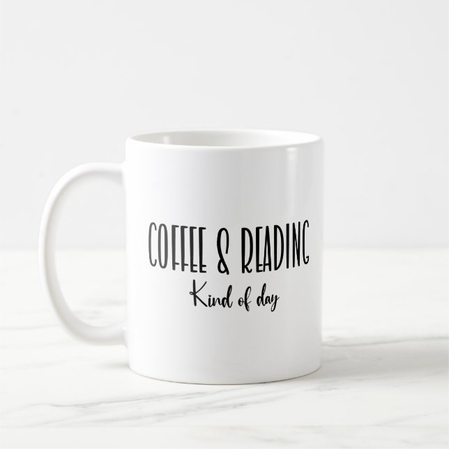 Coffee and Reading Kind of Day Typography Mug (Left)