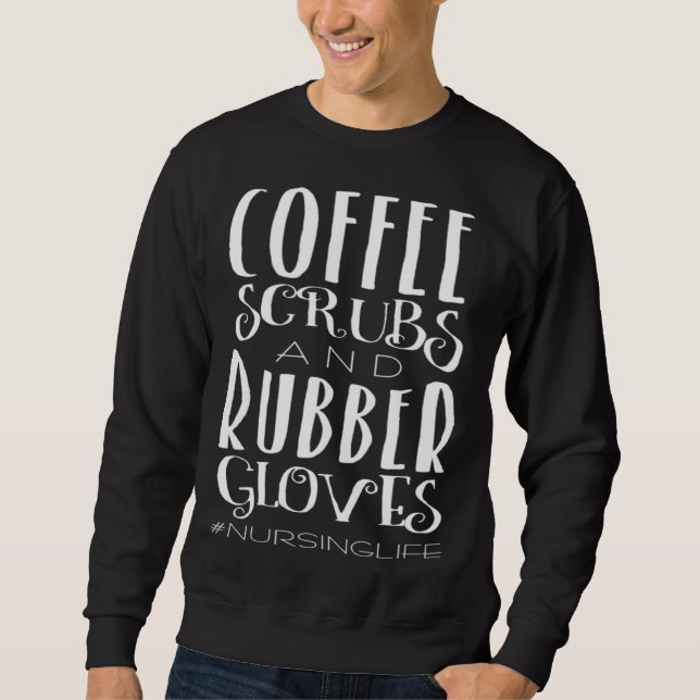 COFFEE and RUBBER   Women  Cool Nurse Sweatshirt (Front)