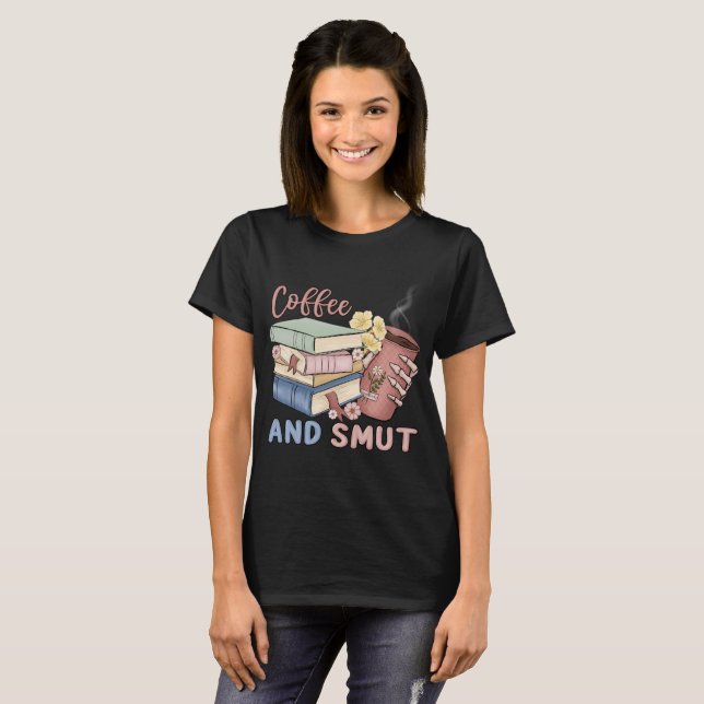 Coffee and Smut T-Shirt (Front Full)