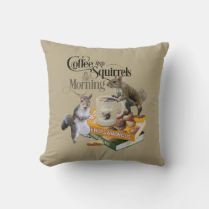 Coffee and Squirrels - Funny Squirrel Lover Cushion