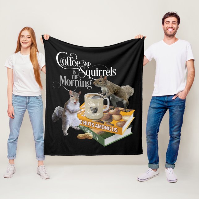 Coffee and Squirrels - Funny Squirrel Lover Fleece Blanket (In Situ)
