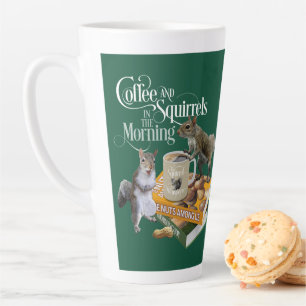 Coffee and Squirrels - Funny Squirrel Lover Latte  Latte Mug