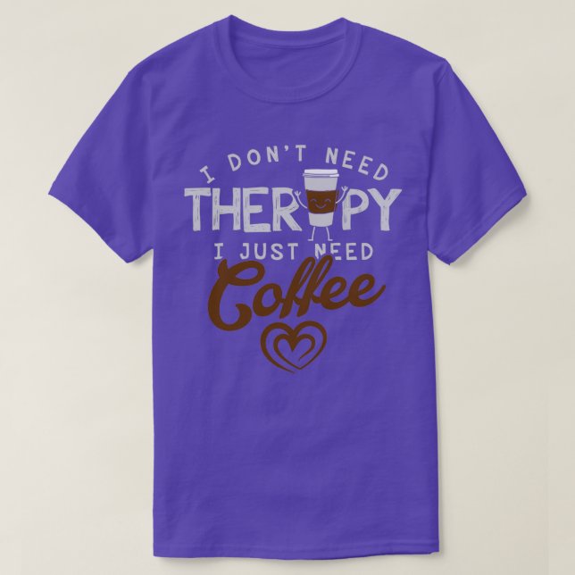 Coffee and Therapy Shirt for Baristas Gift (Design Front)