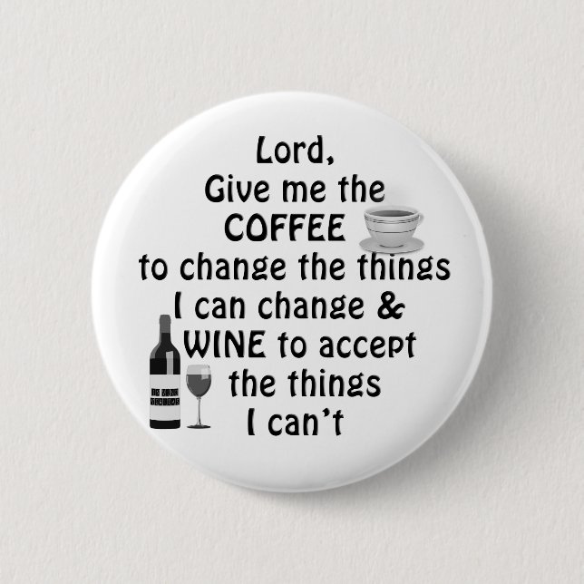 Coffee and Wine 6 Cm Round Badge (Front)