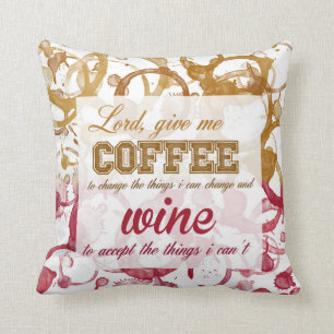 Coffee and Wine Quote Pillow