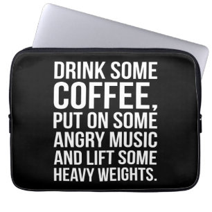 Coffee, Angry Music, Heavy Weights - Funny Workout Laptop Sleeve