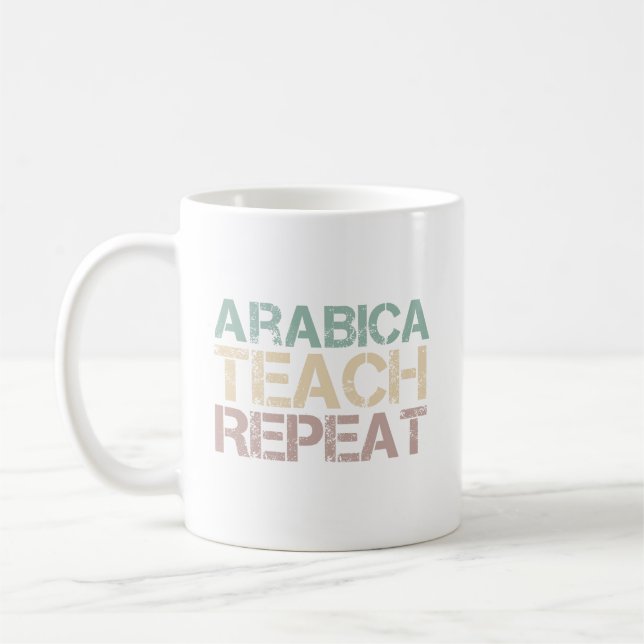 Coffee Arabica Teach Repeat Funny Teachers Quote Coffee Mug (Left)
