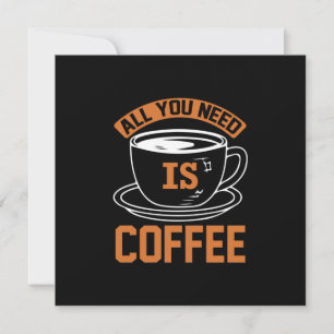 Coffee Art All You Need Is Coffee Holiday Card