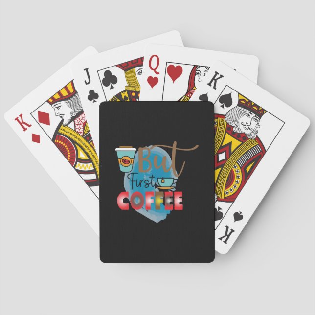 Coffee Art But First Coffee 2 Playing Cards (Back)